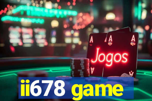 ii678 game
